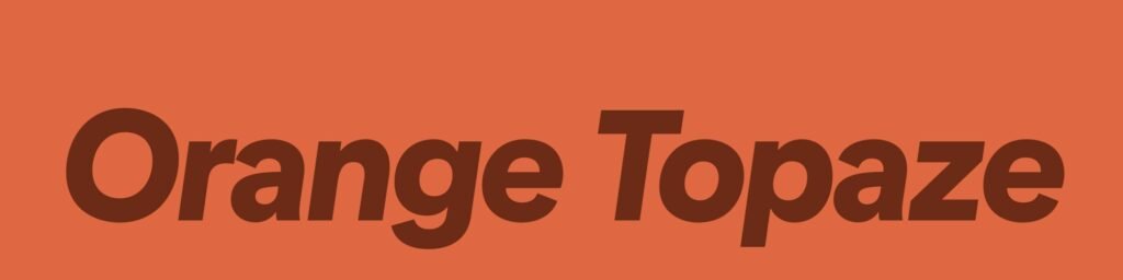 Orange Topaze #FF5C34) le coup de cœur chaleur